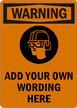 Warning:ADD YOUR OWN WORDING HERE