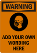 Warning:ADD YOUR OWN WORDING HERE