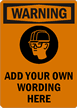 Warning:ADD YOUR OWN WORDING HERE