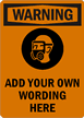 Custom OSHA Wear PPE Warning Sign