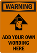 Warning: ADD YOUR OWN WORDING HERE