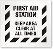First Aid Station Keep Area Clear At All Times Stencil