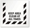 Keep Area Clear At All Times Stencil