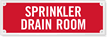 Sprinkler Drain Room Laser Etched Sign