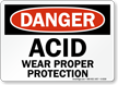 Danger Acid Wear Proper Protection Sign