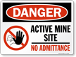 Active Mine No Admittance OSHA Danger Sign With Symbol
