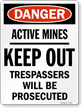 Active Mines Keep OSHA Danger Sign