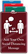 Custom Social Distancing Message Showcase Sign