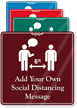 Custom Social Distancing Message Showcase Sign