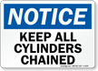 Notice Keep All Cylinders Chained Sign