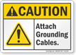 Attach Grounding Cables ANSI Caution Sign