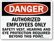 Authorized Employees Only Safety Vest Required Sign
