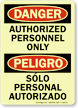 Bilingual Danger Peligro Authorized Personnel Only Sign