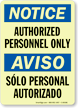 Authorized Personnel Sign / Sólo Personal Autorizado