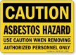 Asbestos Hazard Authorized Personnel Only Caution Sign