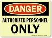 Danger: Authorized Personnel Only