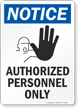 Notice Authorized Personnel Sign