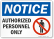 Notice Authorized Personnel Only  Sign