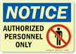 Notice Authorized Personnel Only Sign