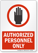 Authorized Personnel Only Admittance Sign