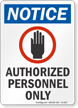 Authorized Personnel Only OSHA Notice Sign