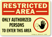 Restricted Area Sign: Only Authorized Persons Enter