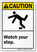 Caution (ANSI) Watch Your Step Sign