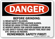 Before Grinding Remember Safety First Danger Sign