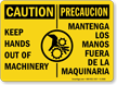 Bilingual Caution Keep Hands Out Of Machinery Sign