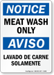 Bilingual Meat Wash Only Sign