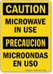 Bilingual Caution Microwave In Use Sign