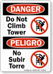 Danger Do Not Climb Tower Bilingual Sign