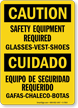 Bilingual Safety Equipment Required Glasses, Vest, Shoes Sign