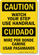 Bilingual Watch Your Step Use Handrail Sign
