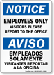 Bilingual Employees Only Visitors Please Report Sign