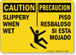 Caution Slippery When Wet Sign Bilingual