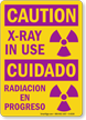 Bilingual X Ray In Use Sign