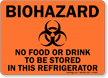 Biohazard Food Drink Stored Refrigerator Sign