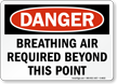 Danger Breathing Air Required Sign