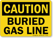 OSHA Caution   Buried Gas Line Sign