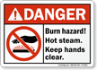 Burn Hazard Hot Steam Keep Hands Clear Sign