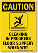 Caution Cleaning In Progress Sign