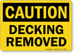 Caution Decking Removed Sign