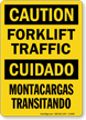 Caution Forklift Traffic, Cuidado Montacargas Transitando Sign