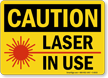 Caution Laser In Use Sign