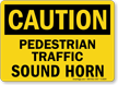 Caution Pedestrian Traffic Sound Horn Sign