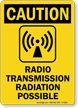 Caution Radio Transmission, Radiation Possible Sign