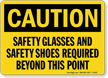 Caution Safety Glasses And Safety Shoes Required Sign