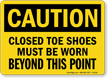 Caution Wear Closed Shoes Sign