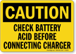 Caution: Check Battery Acid Before Connecting Sign